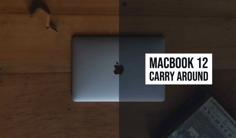 MacBook 12インチが持ち歩く(持ち運び)なら最高と言える3つ理由。